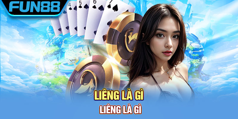 Liêng là gì và hướng dẫn cách chơi chi tiết cho người mới Lieng la gi